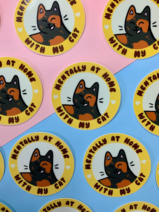 Mentally With My Cat - Gloss Sticker