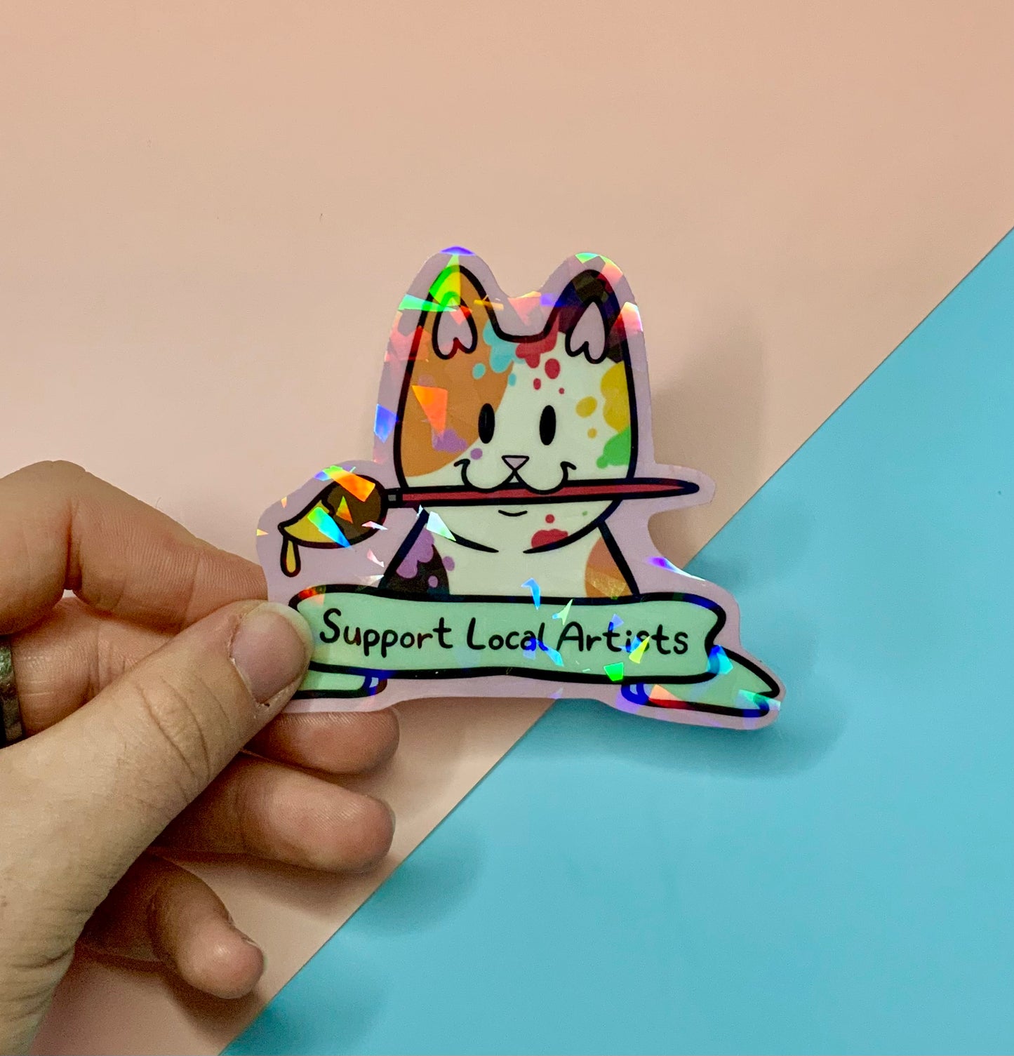 Support Local Artists - Holographic Sticker