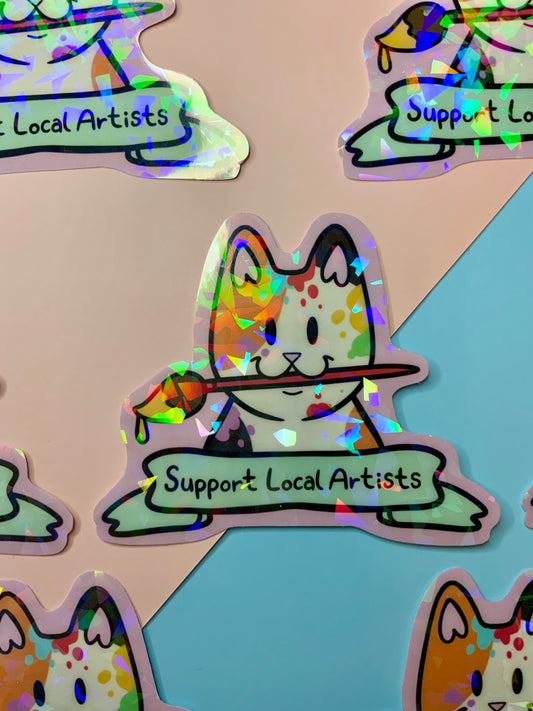 Support Local Artists - Holographic Sticker